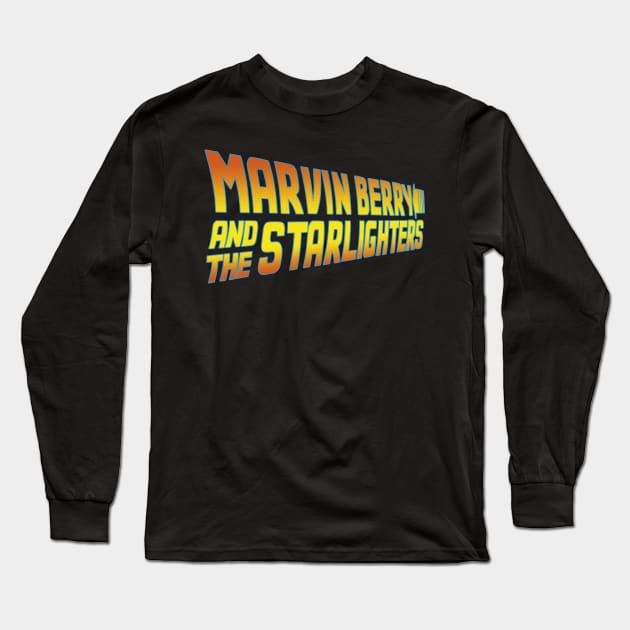 Marvin Berry And The Starlighters Long Sleeve T-Shirt by TrulyMadlyGeekly